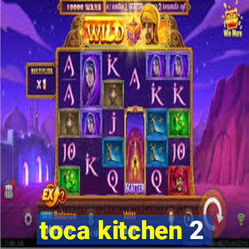 toca kitchen 2